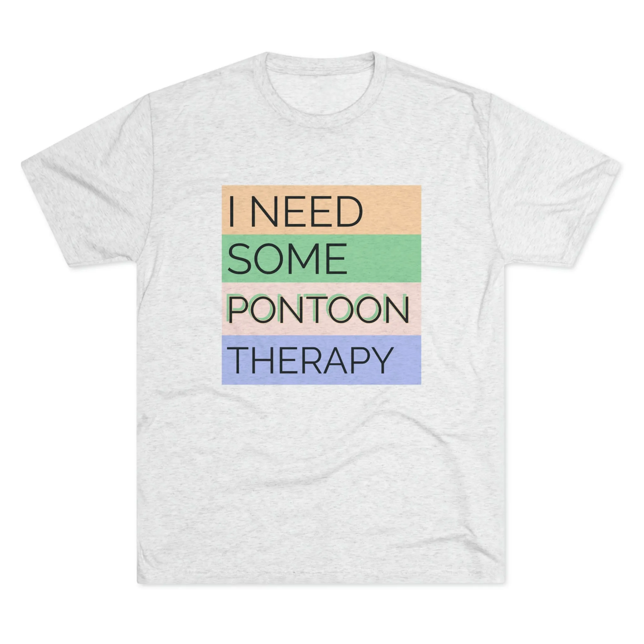 Pontoon Therapy -  Unisex Tri-Blend Crew Tee