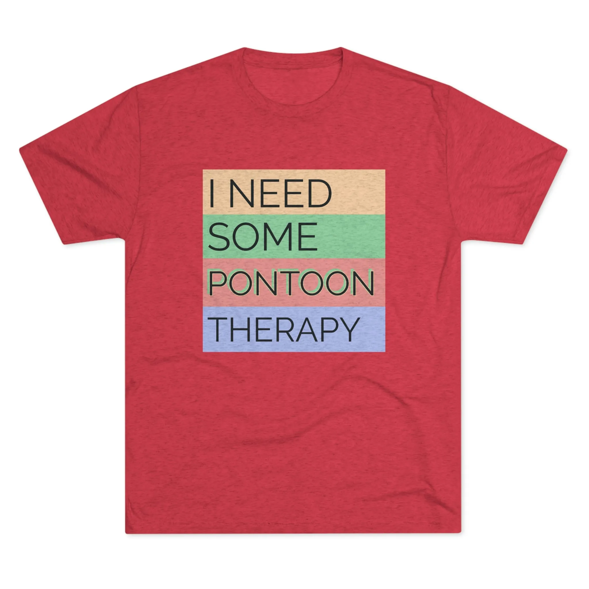 Pontoon Therapy -  Unisex Tri-Blend Crew Tee